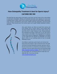 How Osteopathy Treatment is best for Sports Injury Call 0466 382 344.pdf